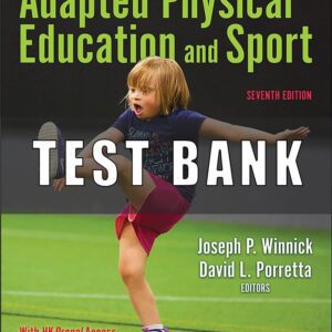 Test Bank For Adapted Physical Education and Sport 7th Edition by Winnick