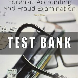 Test Bank for Forensic Accounting and Fraud Examination, 2nd Edition, Mary-Jo Kranacher, Richard Riley