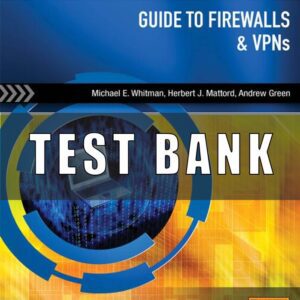 Test Bank for Guide to Firewalls and VPNs, 3rd Edition