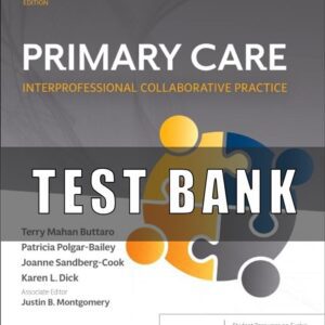 Test Bank For Primary Care Interprofessional Collaborative Practice 7th Edition by Terry Mahan Buttaro