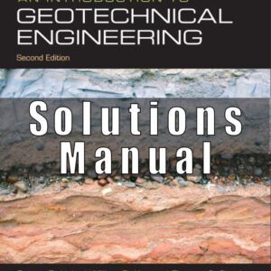 Solutions Manual For An Introduction to Geotechnical Engineering Holtz Kovacs 2nd Edition