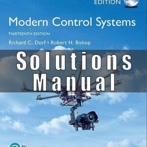 Solutions Manual For Modern Control Systems 13th Global Edition Richard C. Dorf