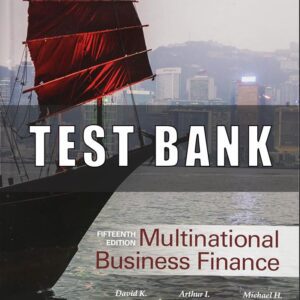 Test bank for Multinational Business Finance 15th by Eiteman