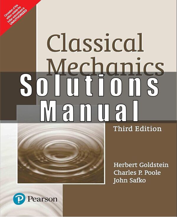 solution Manual For Classical Mechanics, 3rd by Herbert Goldstein