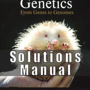 Solution Manual for Genetics From Genes to Genomes, 8th Edition, Michael Goldberg