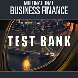 Test bank for Multinational Business Finance 16th by Eiteman