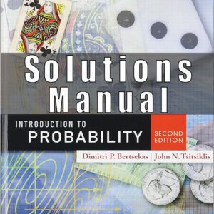 Solution Manual For Introduction to Probability 2nd Edition Dimitri P. Bertsekas and John N. Tsitsiklis