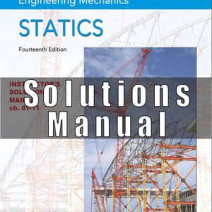 Solutions Manual for Engineering Mechanics Statics, 14th edition R. C. Hibbeler