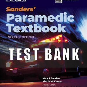 Test Bank for Mosbys Paramedic Textbook, 6th Edition Sanders