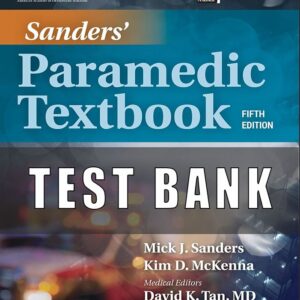 Test Bank for Mosbys Paramedic Textbook, 5th Edition Sanders