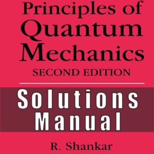 Solutions Manual For Principles of Quantum Mechanics, 2nd Edition