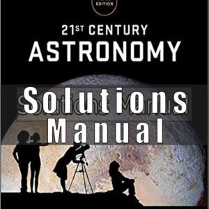 Solutions Manual For 21st Century Astronomy 5th Edition Kay