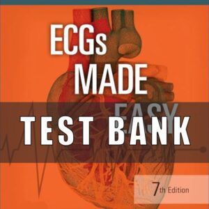 TEST BANK For ECGs Made Easy, 7th Edition by Barbara J Aehlert