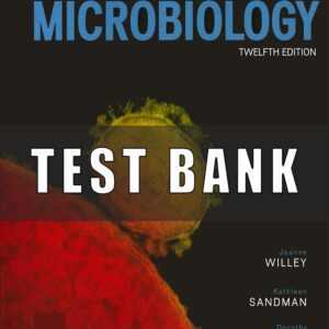 Test Bank for Prescott's Microbiology 12th Edition By Joanne Willey
