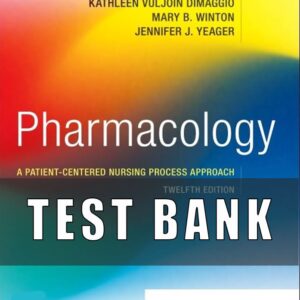 Test Bank For Pharmacology A Patient Centered Nursing Process Approach, 12th Edition by Linda E. McCuistion